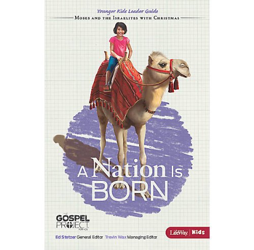 The Gospel Project for Kids: A Nation is Born (Mo