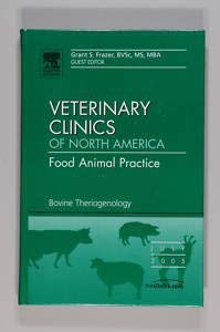 Bovine Theriogenology: An Issue of Veterinary Clinics: Food Animal Practice