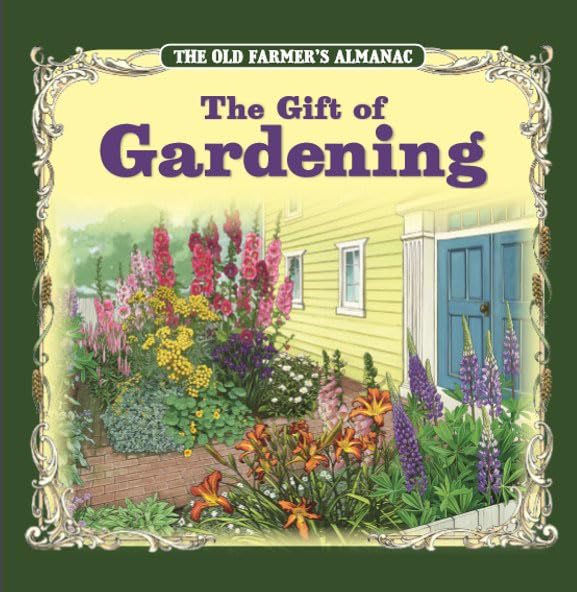 Gift of Gardening: A Gift Book Celebrating A Love For Gardening, Flowers, and The Outdoors - 9943