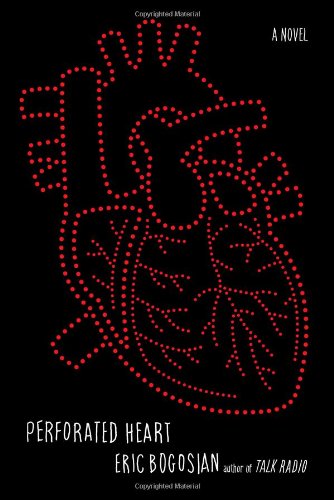 Perforated Heart: A Novel