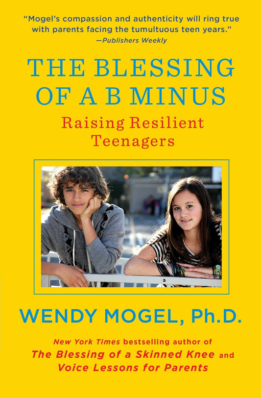 The Blessing of a B Minus: Using Jewish Teachings to Raise Resilient Teenagers - 8282