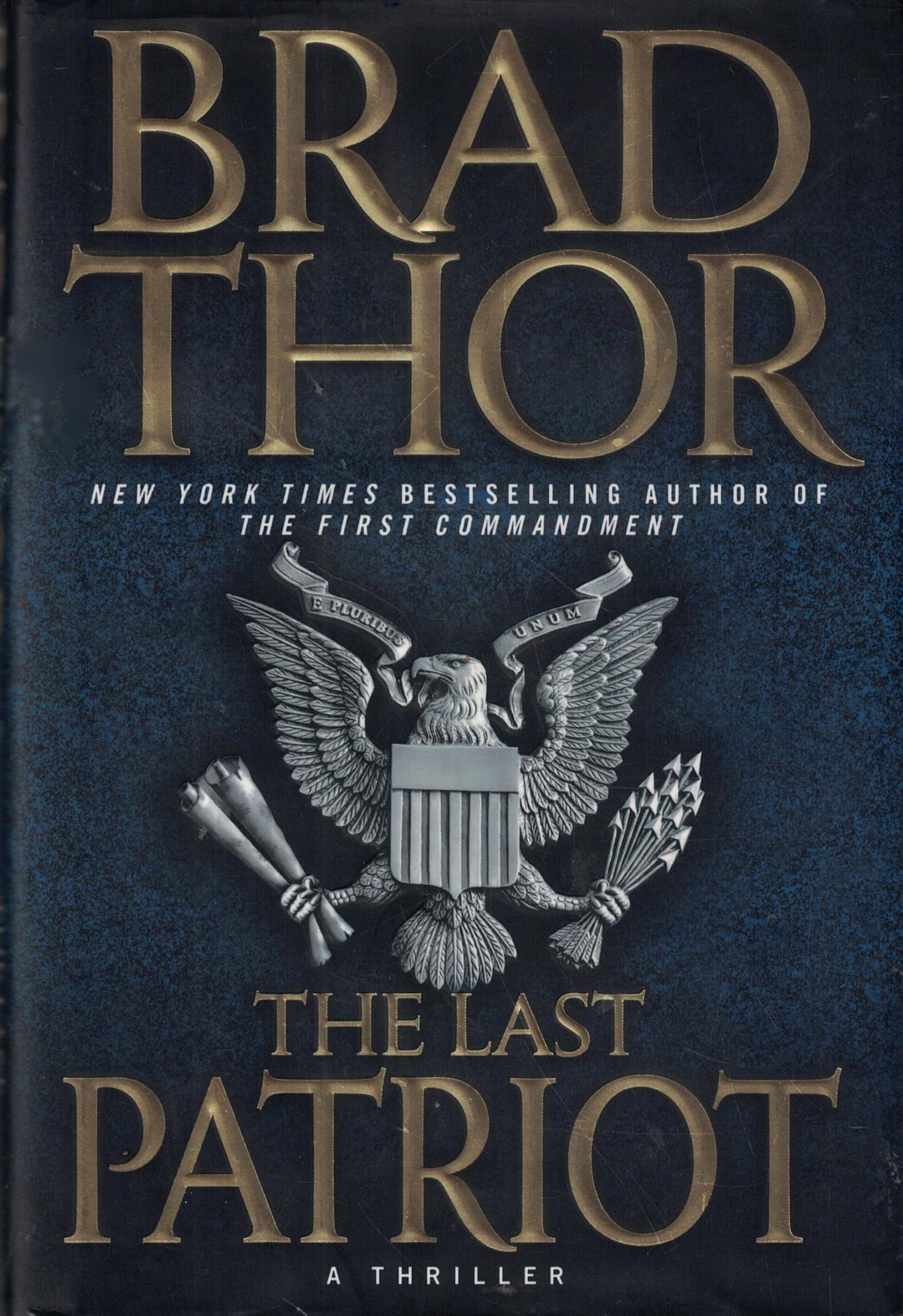 THE LAST PATRIOT: A THRILLER (7)