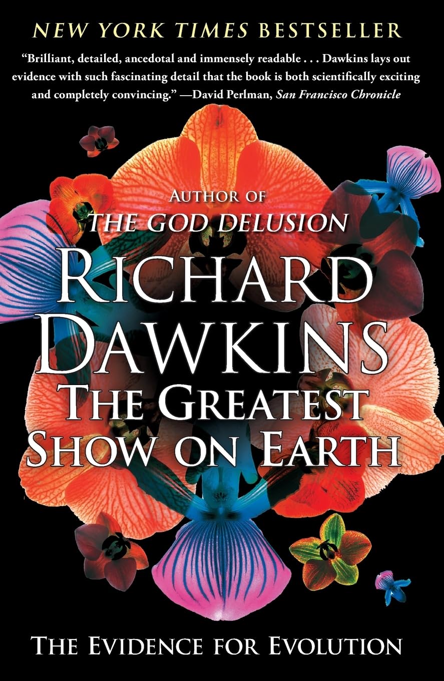 The Greatest Show on Earth: The Evidence for Evolution (A Brief History of the Natural World)