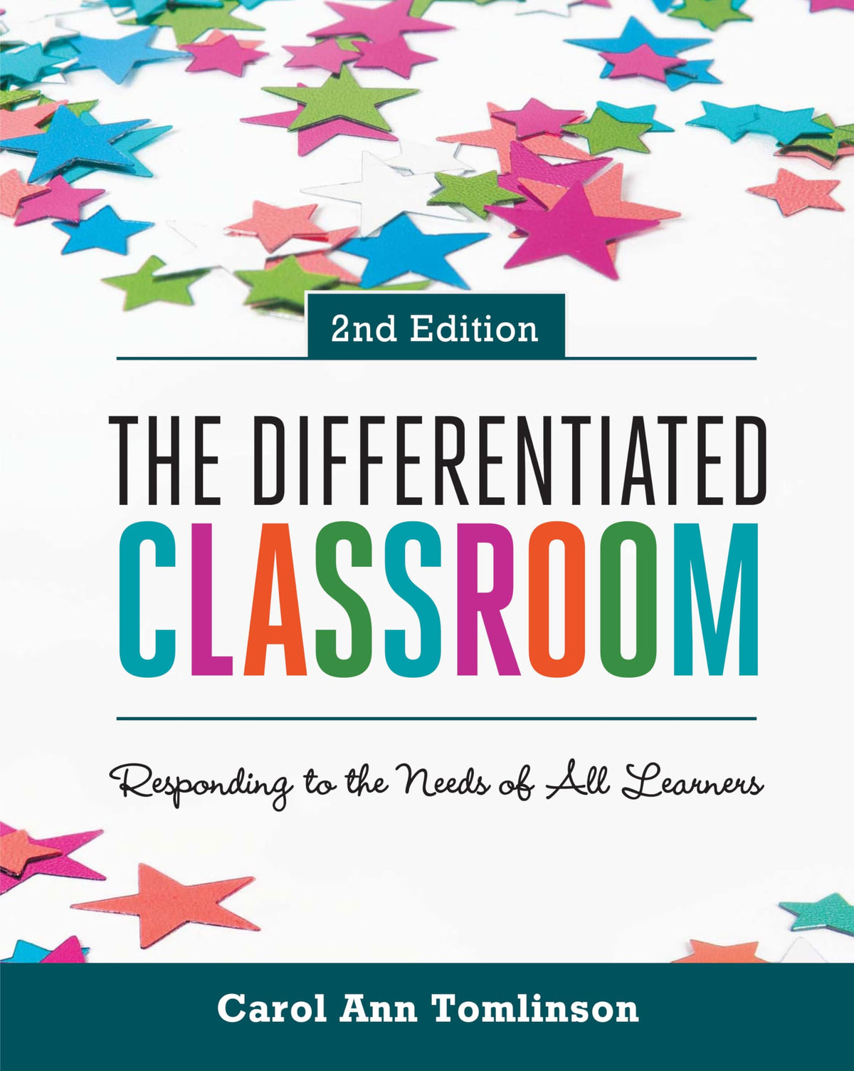 The Differentiated Classroom: Responding to the Needs of All Learners