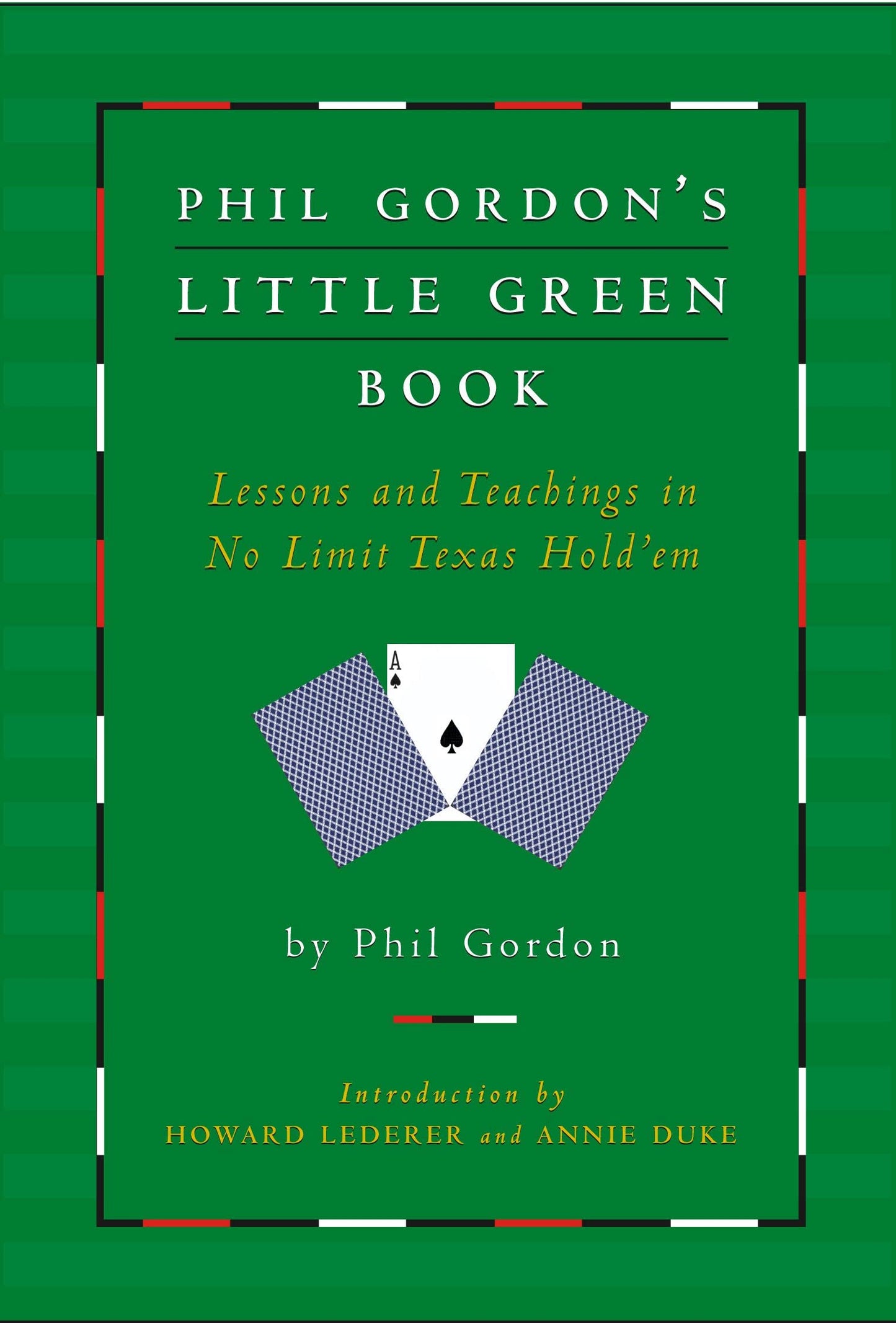 Phil Gordon's Little Green Book: Lessons and Teachings in No Limit Texas Hold'em - 1096