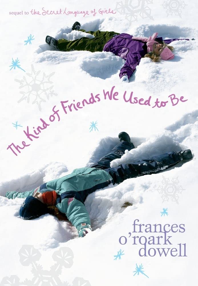The Kind of Friends We Used to Be (The Secret Language of Girls Trilogy)