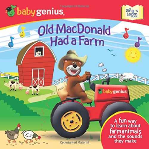 Old MacDonald had a Farm: A Sing 'N Learn Book (Baby Genius, Sing 'n Learn) - 1751
