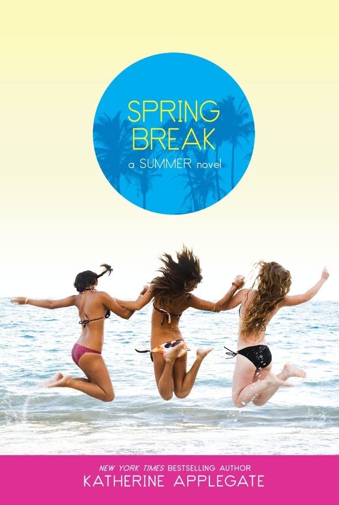 Spring Break (Summer)