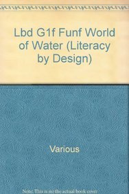 The World of Water (Rigby Literacy by Design Readers)
