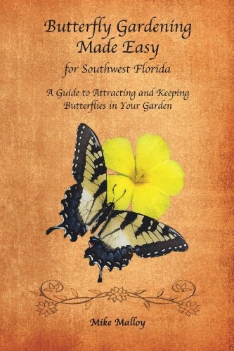Butterfly Gardening Made Easy for Southwest Florida - 3408