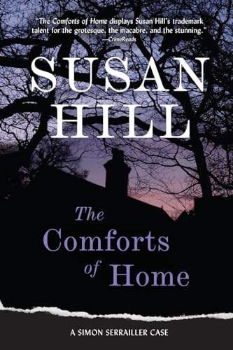 The Comforts of Home: A Gripping Psychological Thriller of a Cold Case Reopened and Haunting Memories (A Simon Serrailler Mystery)