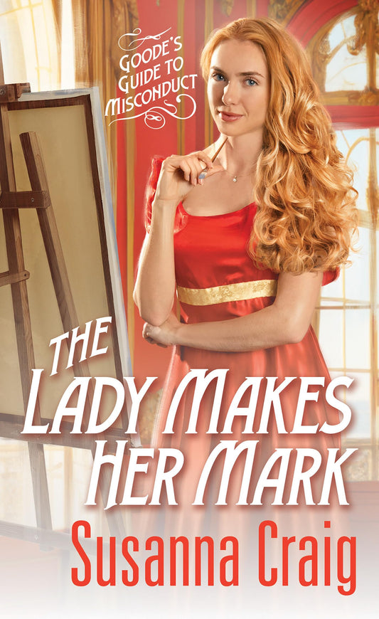 The Lady Makes Her Mark (Goode's Guide to Misconduct) - 1004