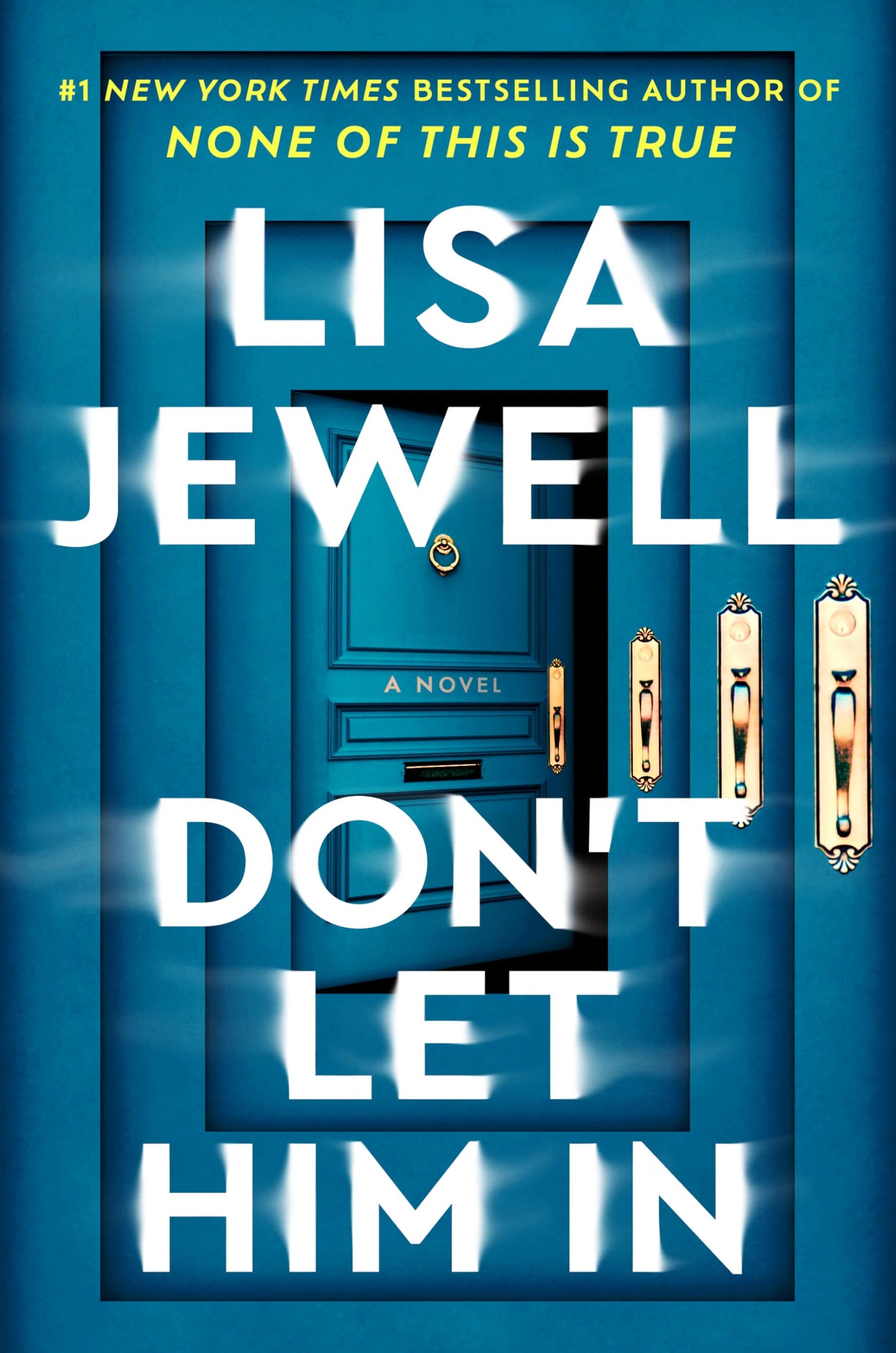 Don't Let Him In: A Novel (Top Shelf)