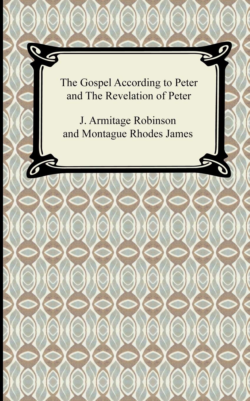 The Gospel According to Peter and the Revelation of Peter - 4567