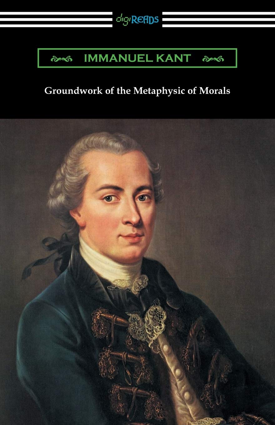 Groundwork of the Metaphysic of Morals (Translated by Thomas Kingsmill Abbott) - 8356