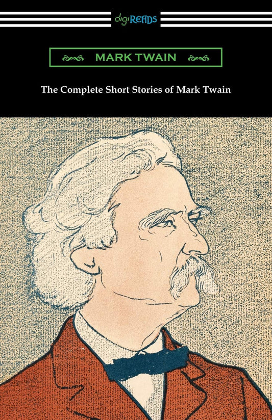 The Complete Short Stories of Mark Twain - 7499