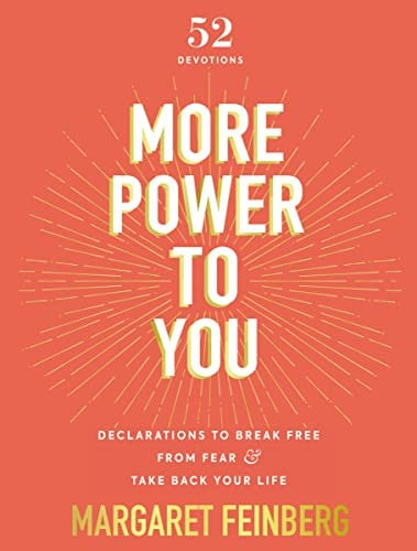 More power to you: 52 devotions : declarations to break free from fear & take back your life