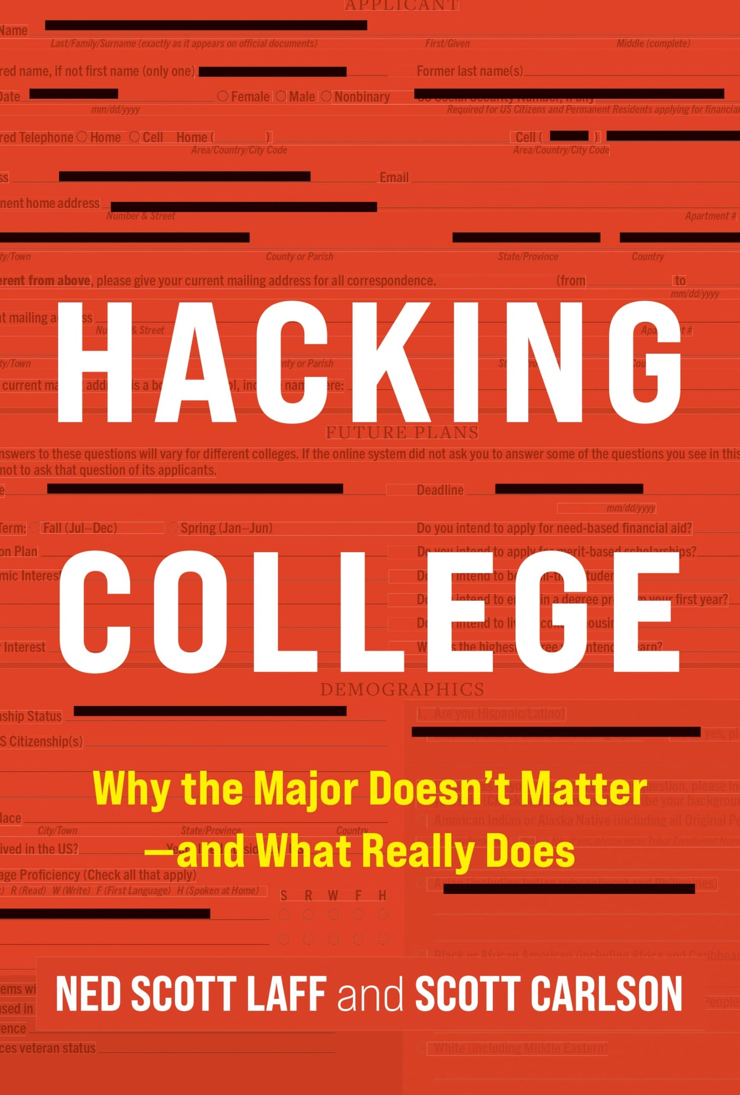 Hacking College: Why the Major Doesn't Matter―and What Really Does