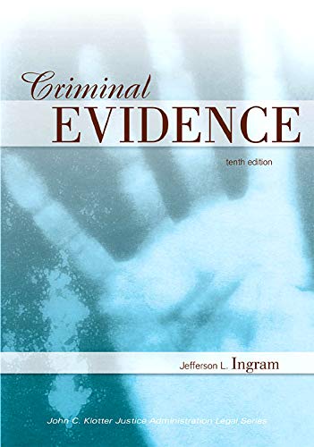 Criminal Evidence (John C. Klotter Justice Administration Legal Series) - 3237