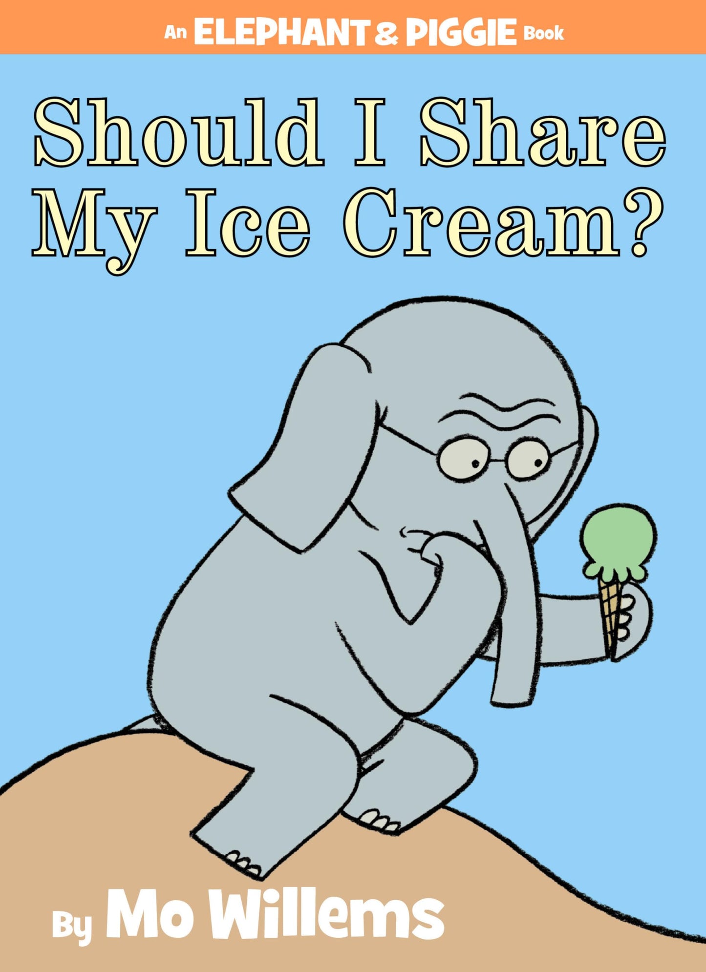 Should I Share My Ice Cream?-An Elephant and Piggie Book - 7453