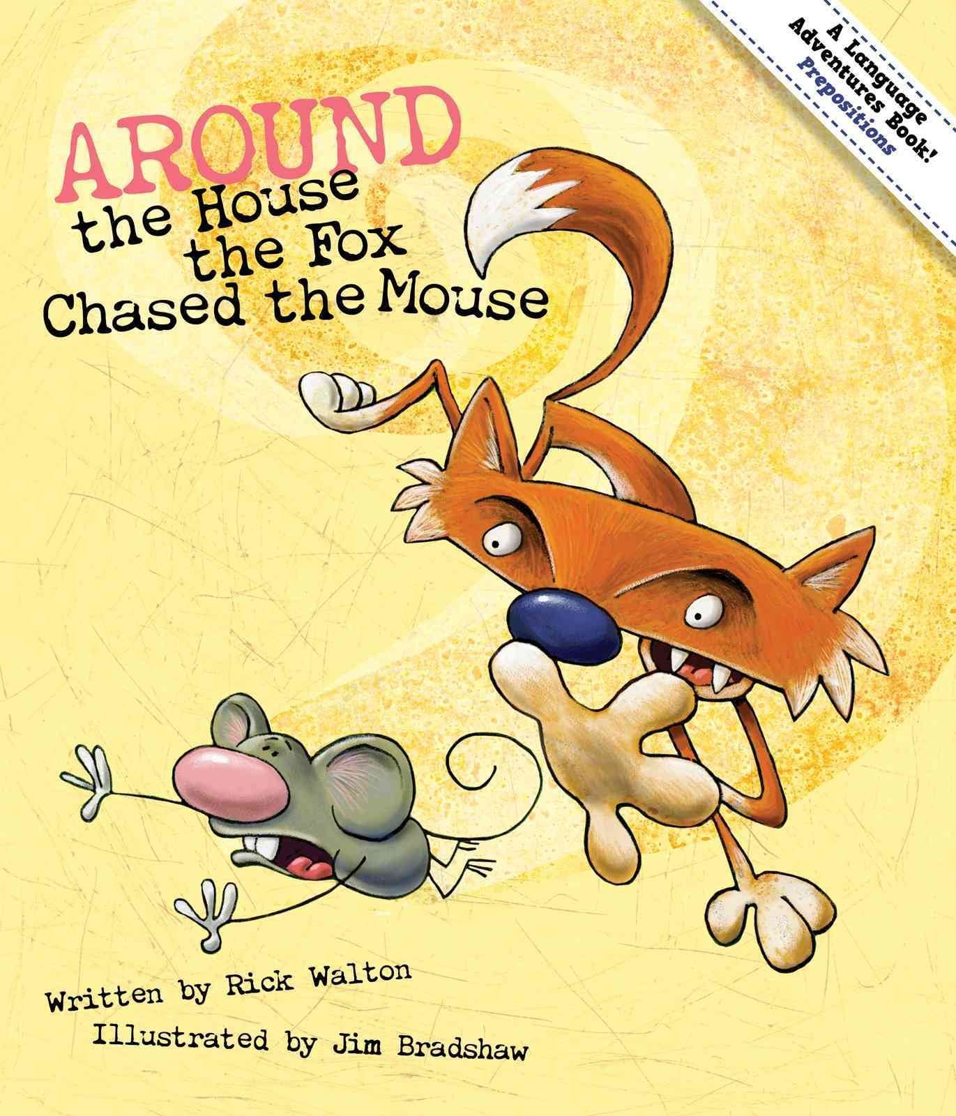 Around the House the Fox Chased the Mouse: Adventures in Prepositions