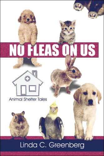 No Fleas On Us: Animal Shelter Tales