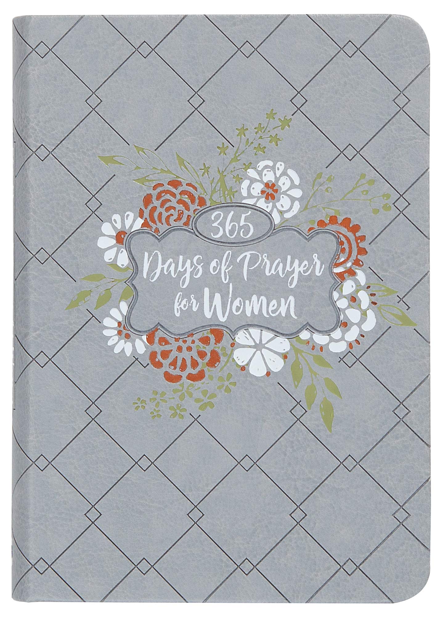 365 Days of Prayer for Women (Imitation Leather) Guided Prayers and Daily Devotions for Women, Perfect Gift for Mothers Day, Birthdays, and More