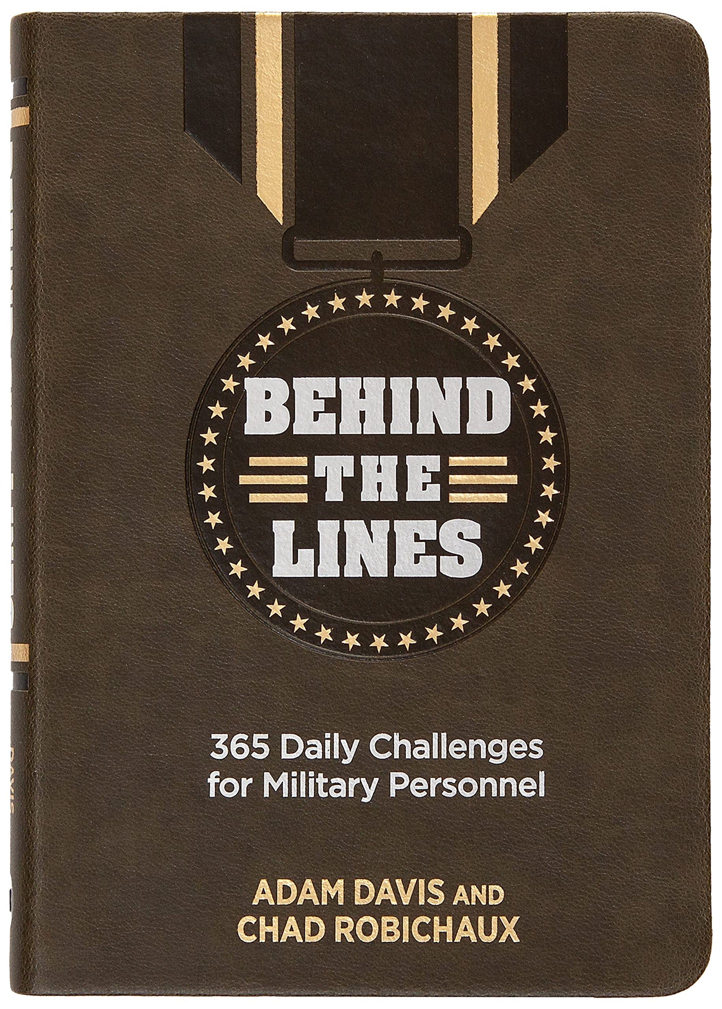 Behind the Lines: 365 Daily Challenges for Military Personnel