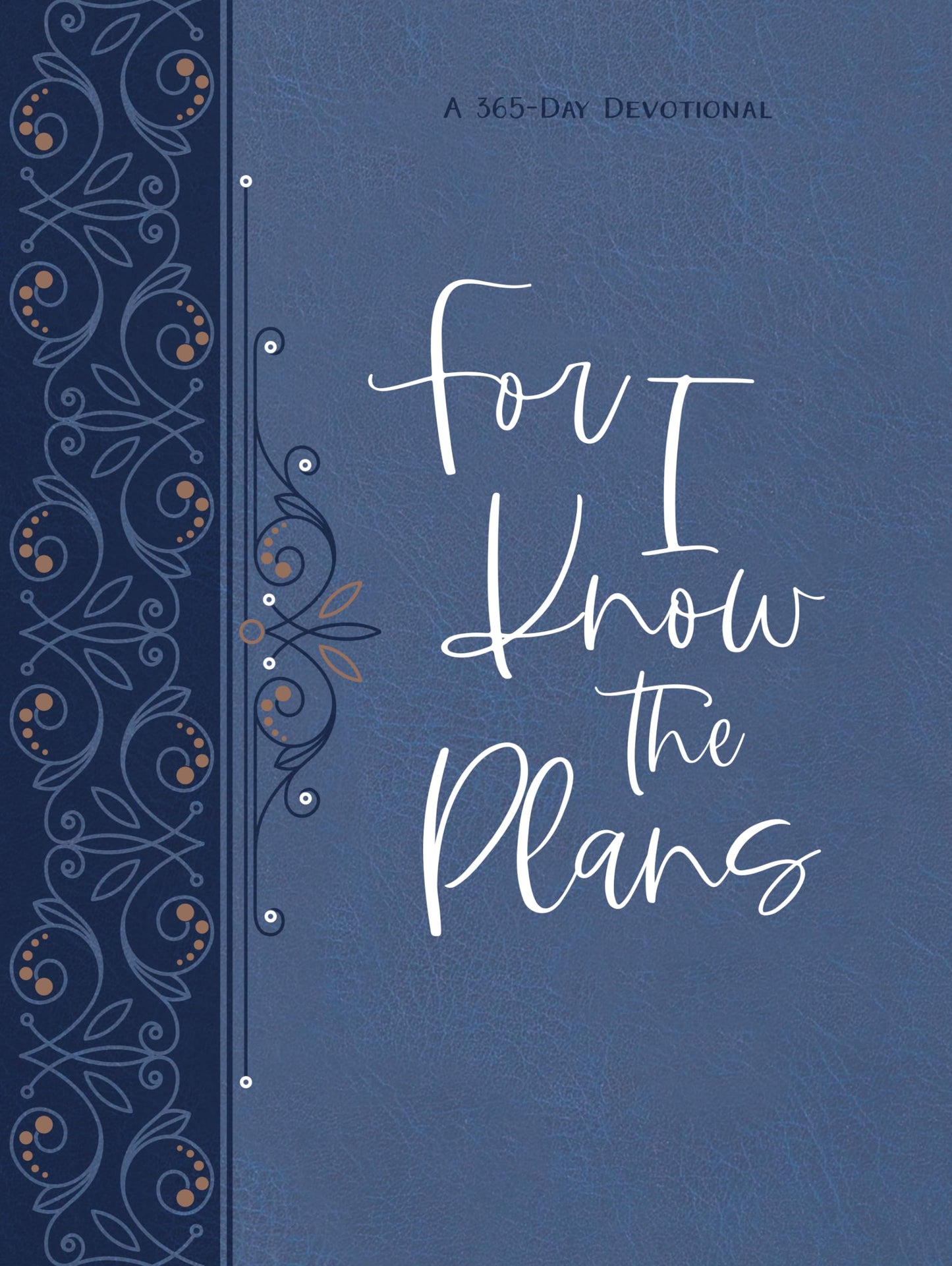 For I Know the Plans Ziparound Devotional: A 365-day Devotional (Ziparound Devotionals)