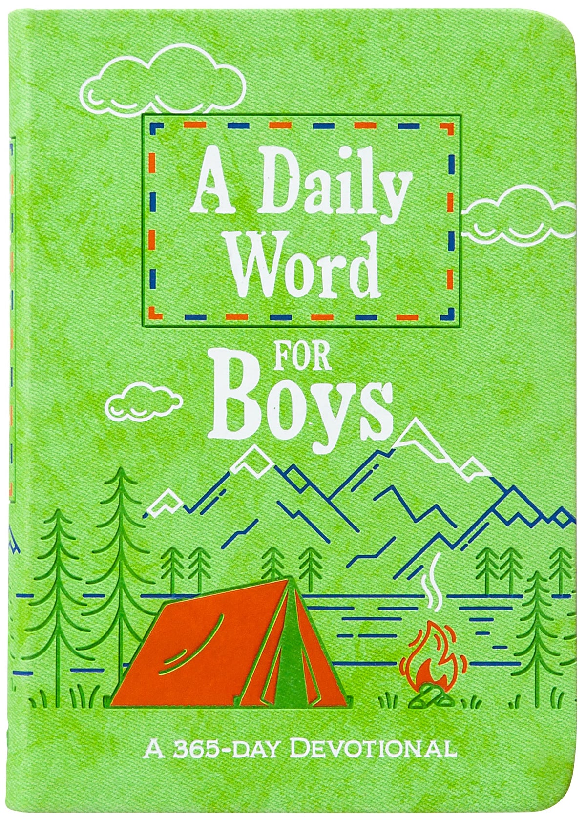 A Daily Word for Boys: A 365-day Devotional