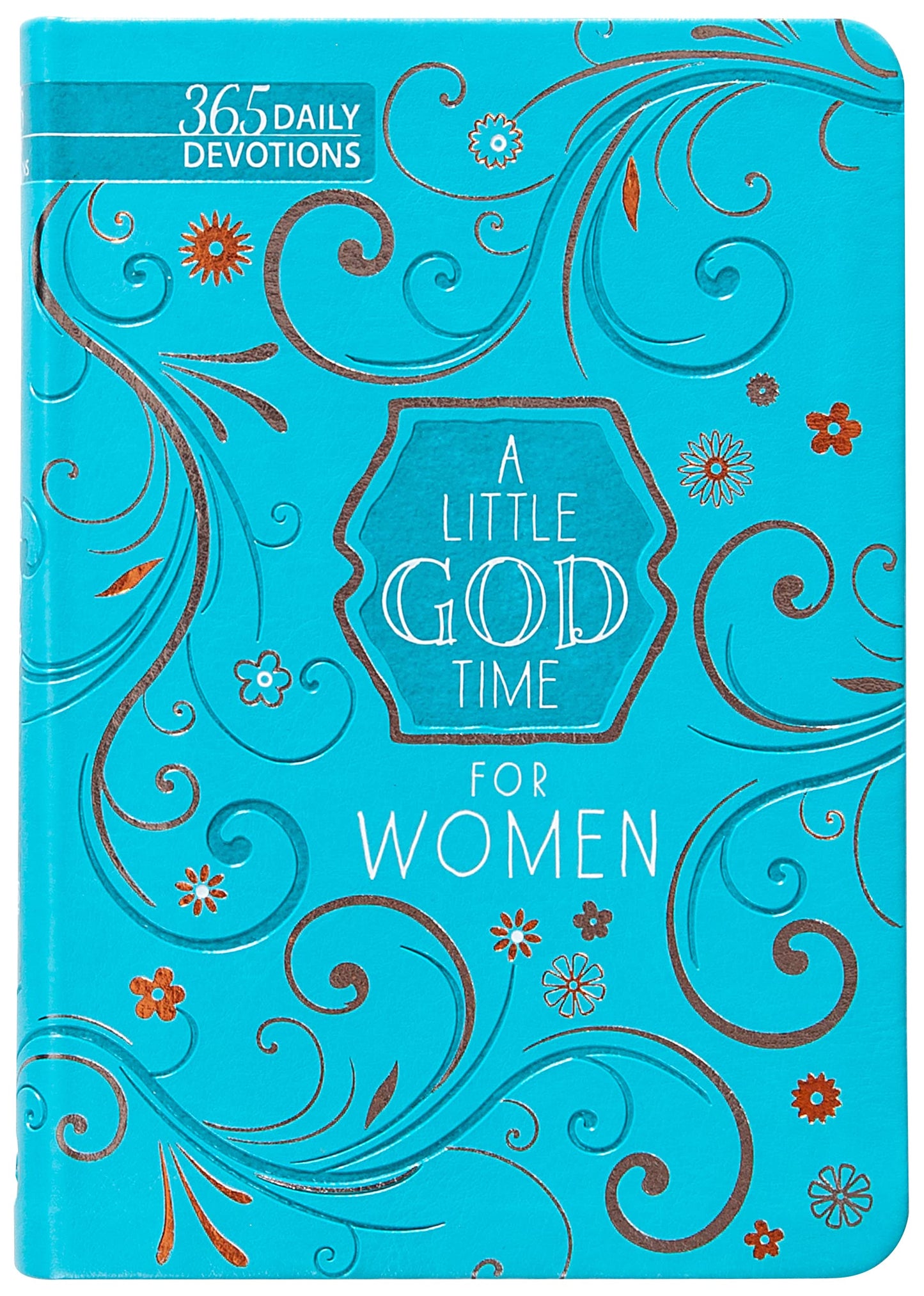 A Little God Time for Women: 365 Daily Devotions