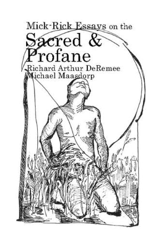 Mick-Rick Essays on the Sacred and Profane