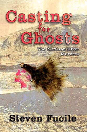 Casting for Ghosts: The Madison River Murders