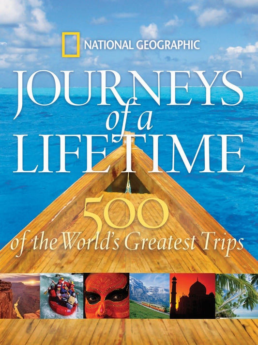 Journeys of a Lifetime: 500 of the World's Greatest Trips - 2029
