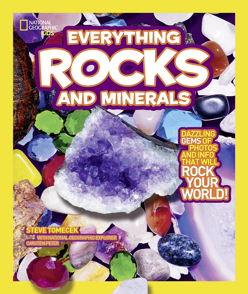 National Geographic Kids Everything Rocks and Minerals: Dazzling gems of photos and info that will rock your world - 5126