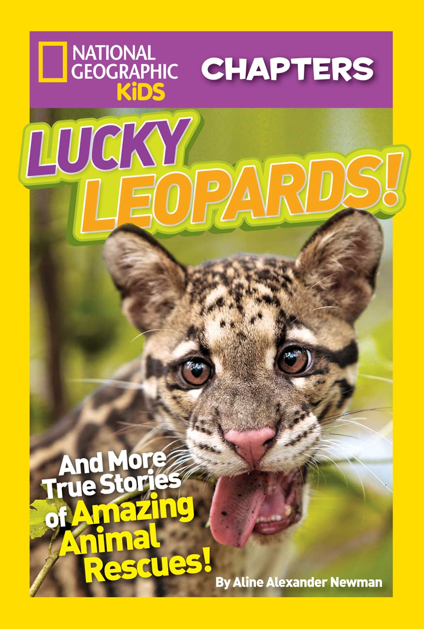 National Geographic Kids Chapters: Lucky Leopards: And More True Stories of Amazing Animal Rescues (NGK Chapters) - 3431