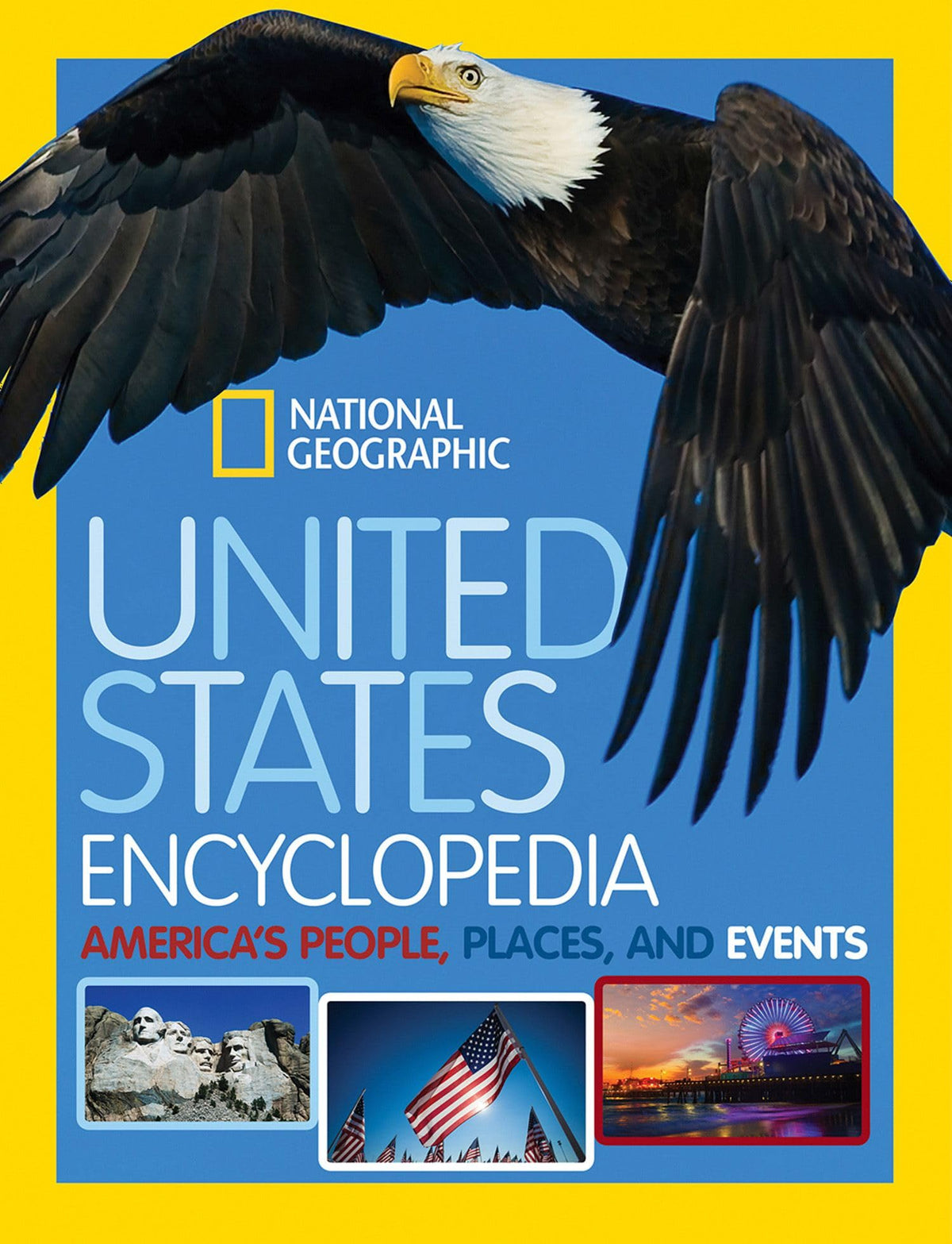 National Geographic Kids United States Encyclopedia: America's People, Places, and Events (NGK Encyclopedias)