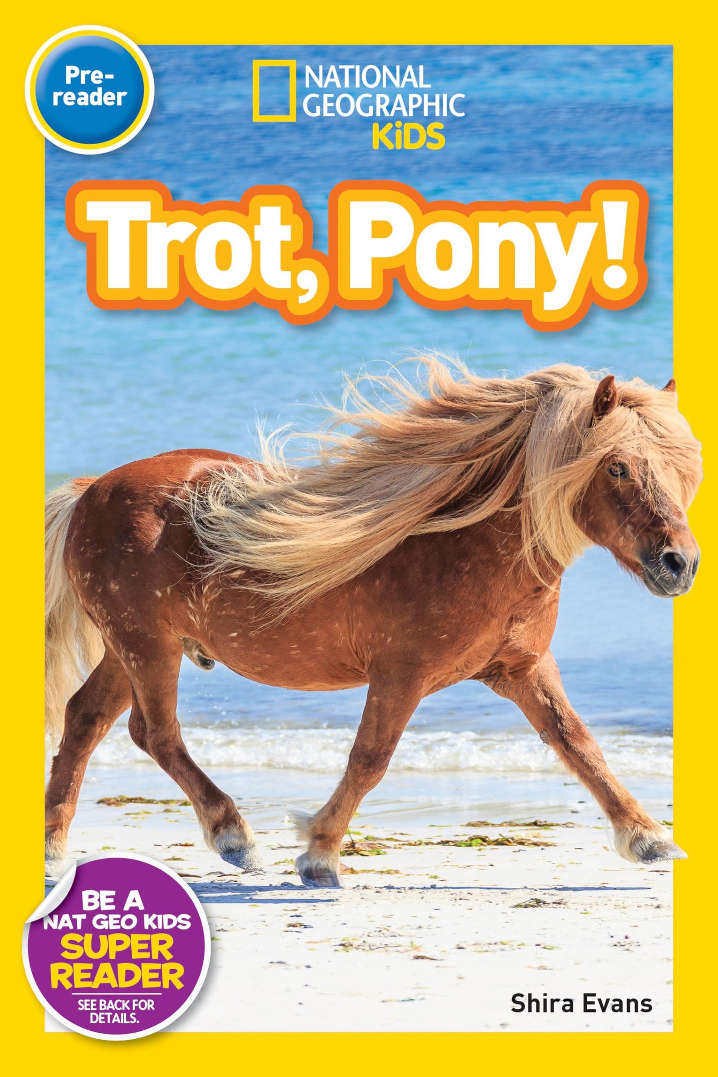 Trot, Pony! (National Geographic Kids Readers, Pre-Reader) - 6908