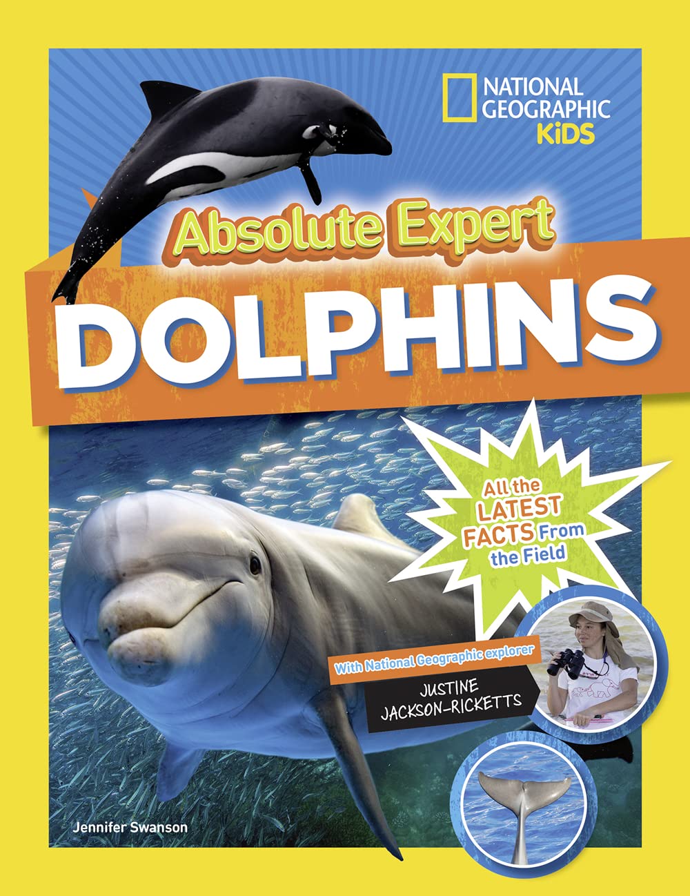 Absolute Expert: Dolphins: All the Latest Facts from the Field