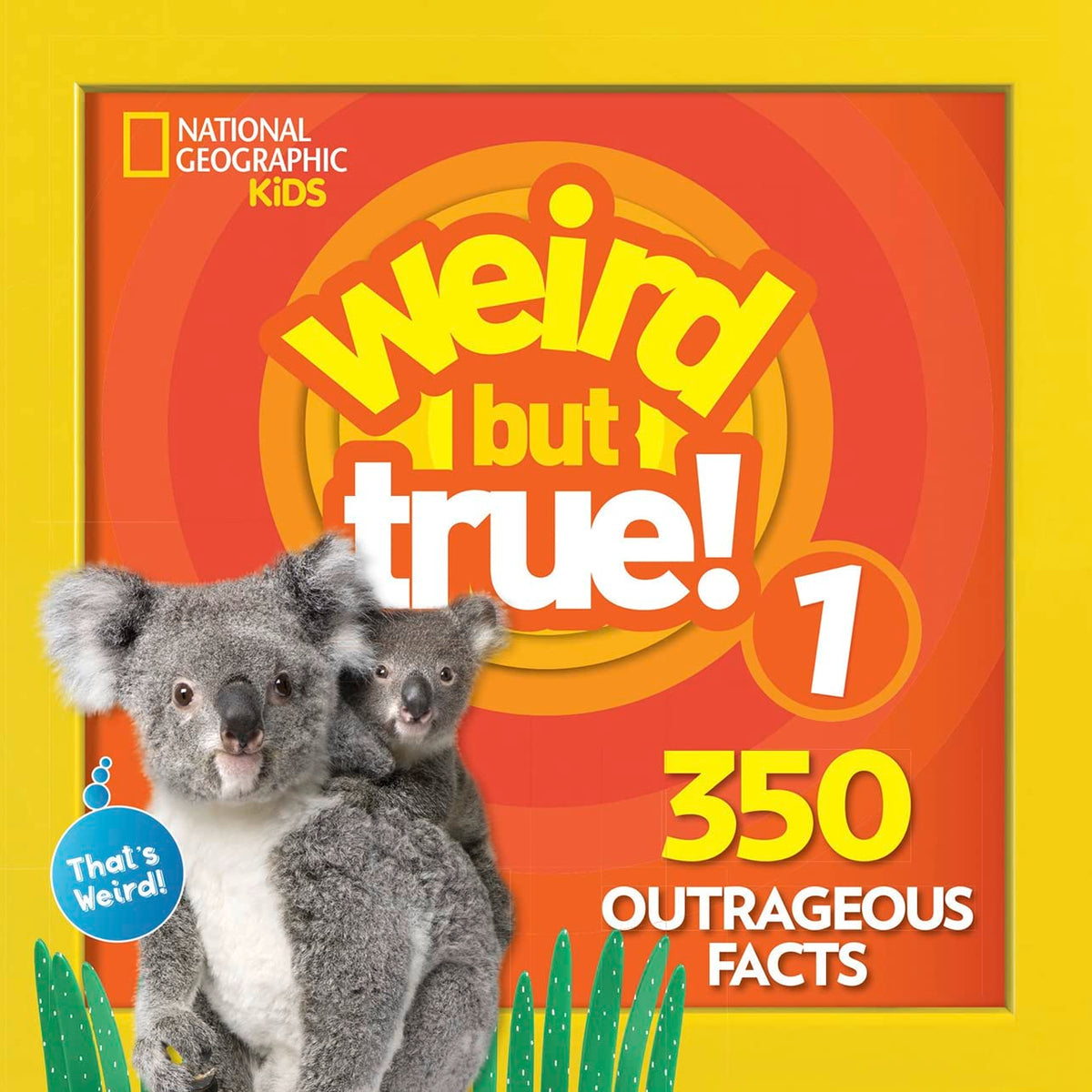 WEIRD BUT TRUE ! 1, 350 OUTRAGEO