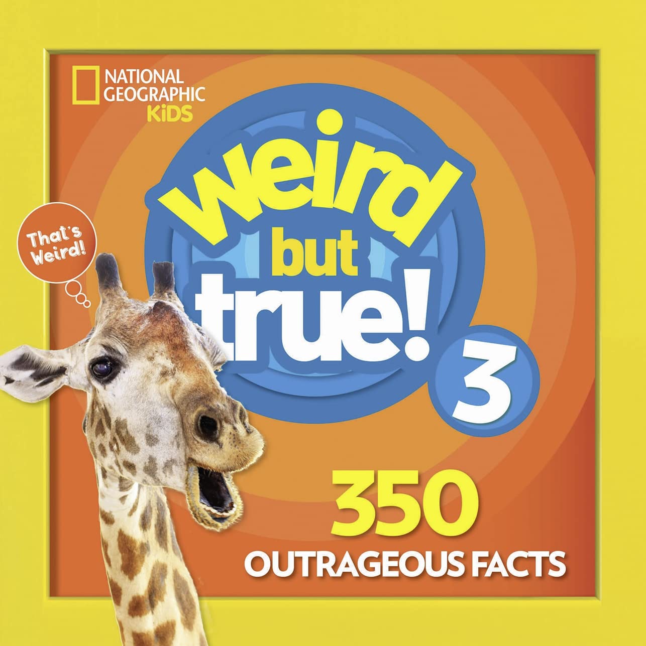 WEIRD BUT TRUE 3: EXPANDED EDITI
