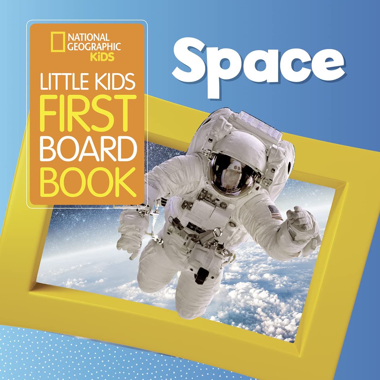 National Geographic Kids Little Kids First Board Book: Space