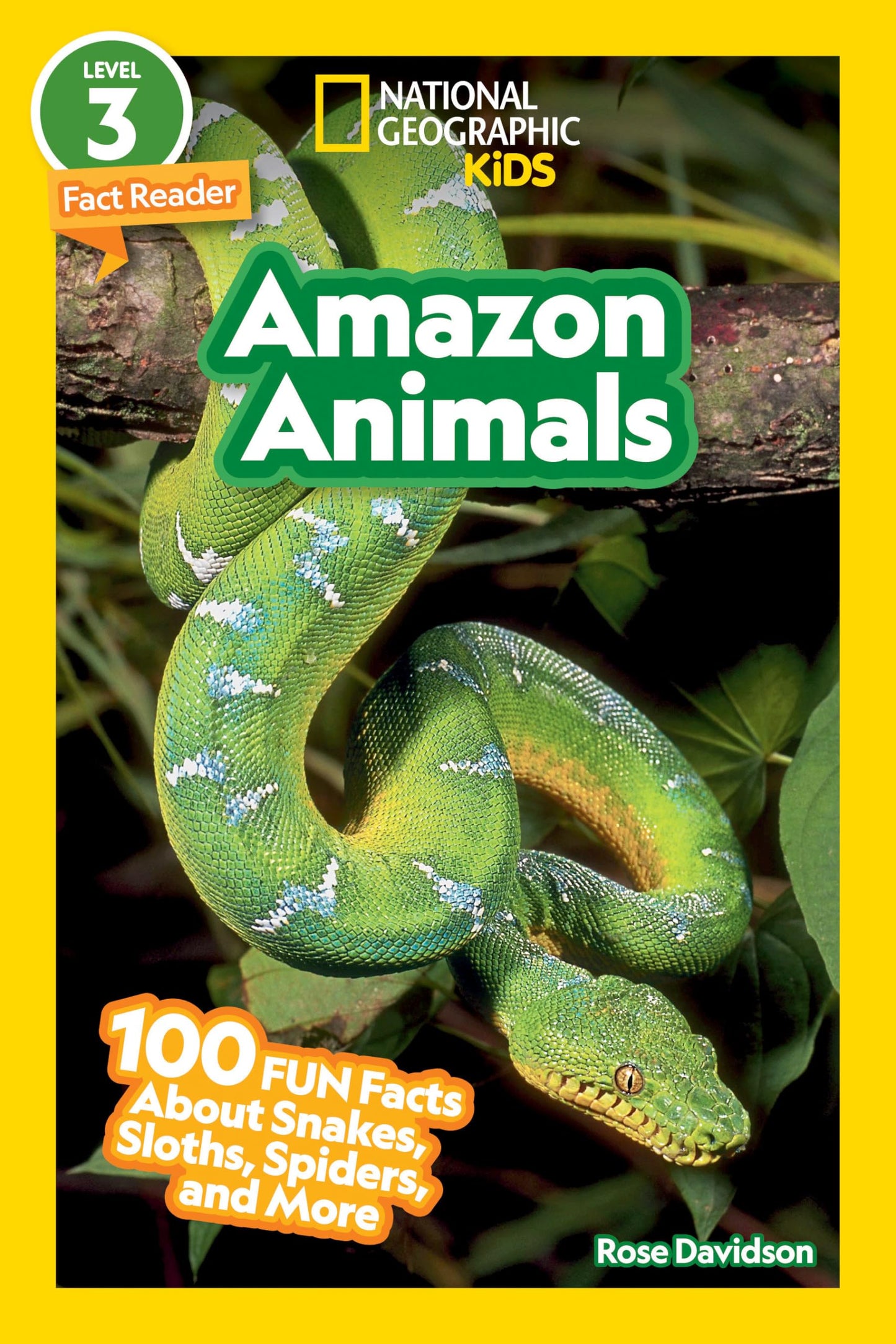 Amazon Animals (National Geographic Kids Readers, Level 3/Fact Reader): 100 Fun Facts About Snakes, Sloths, Spiders, and More