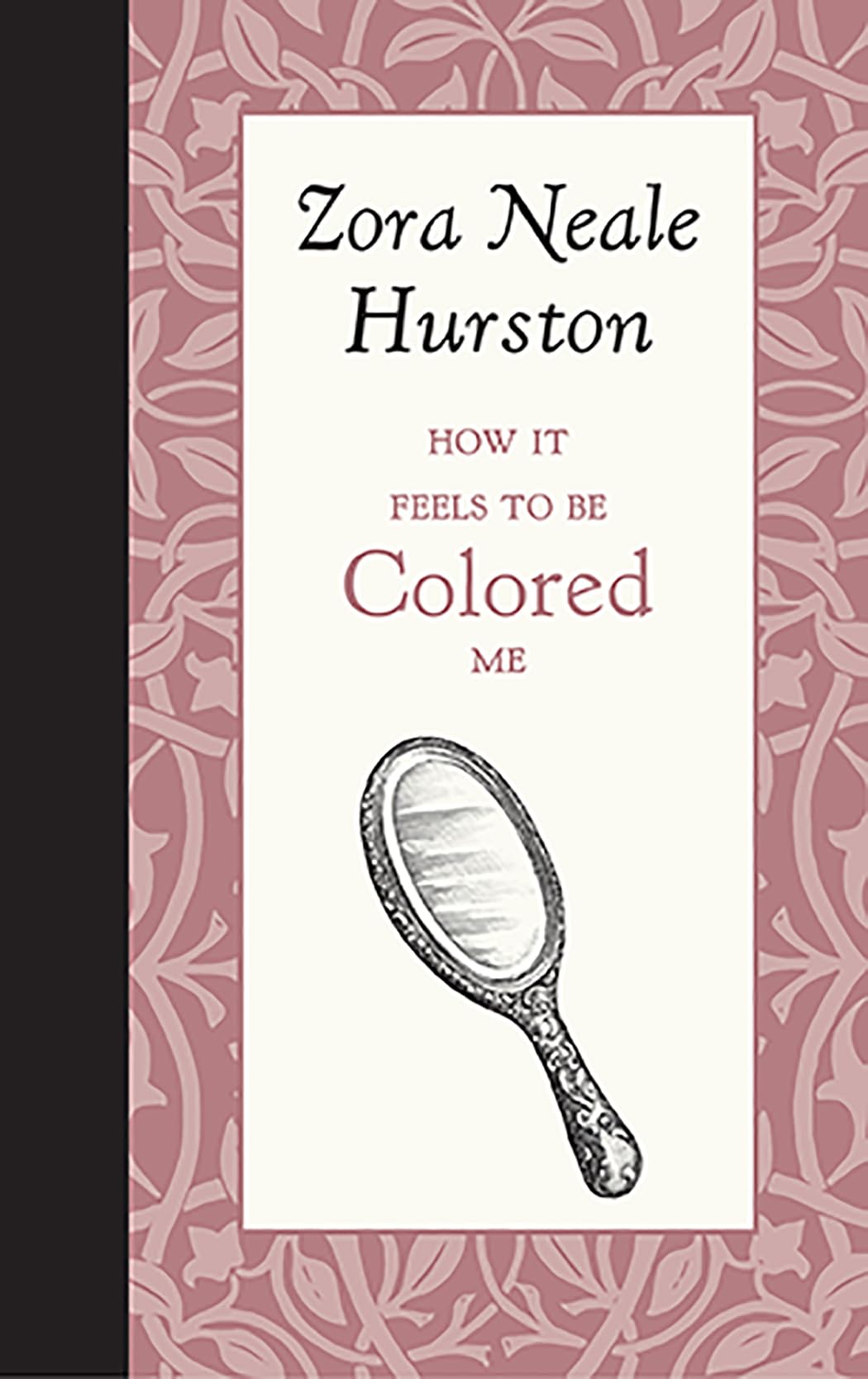 How it Feels to be Colored Me (American Roots)