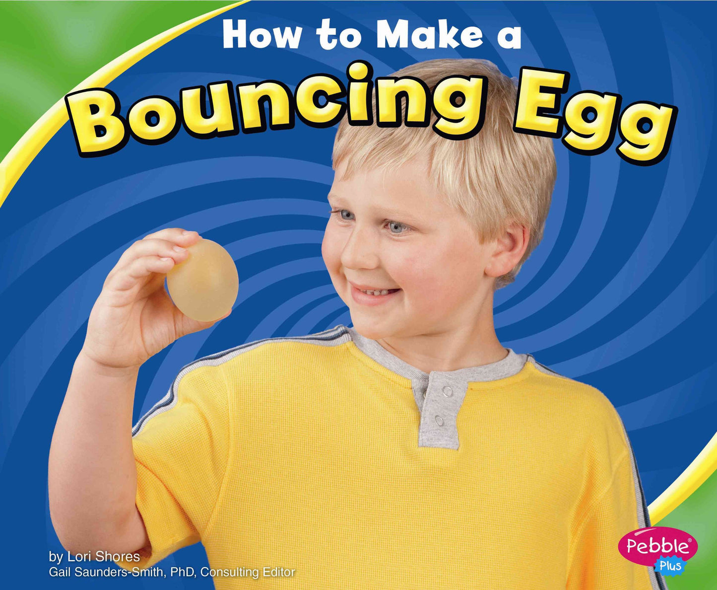 How to Make a Bouncing Egg (Pebble Plus: Hands-on Science Fun) - 1500