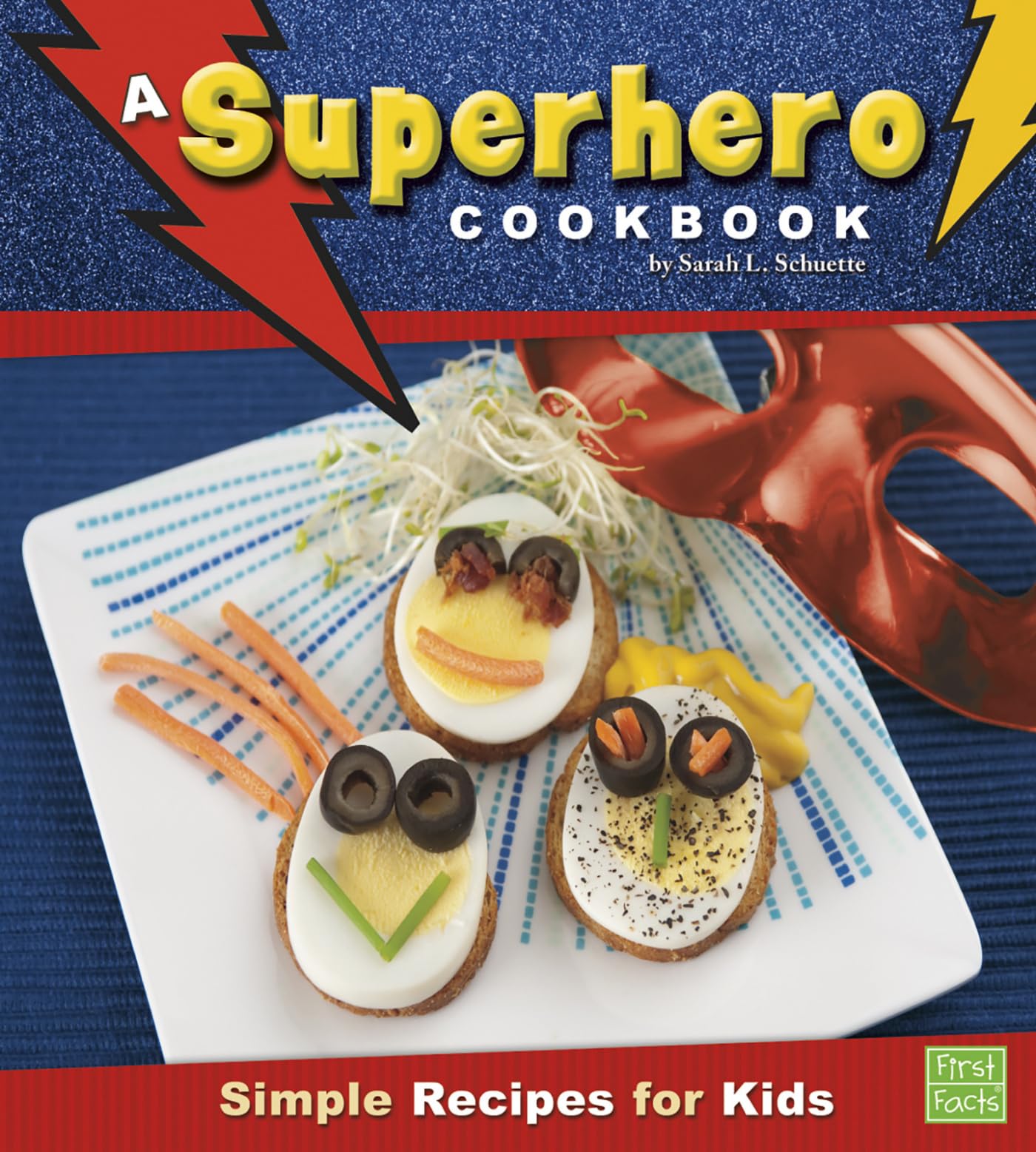 Superhero Cookbook; Simple Recipes for Kids (First Facts) - 4787