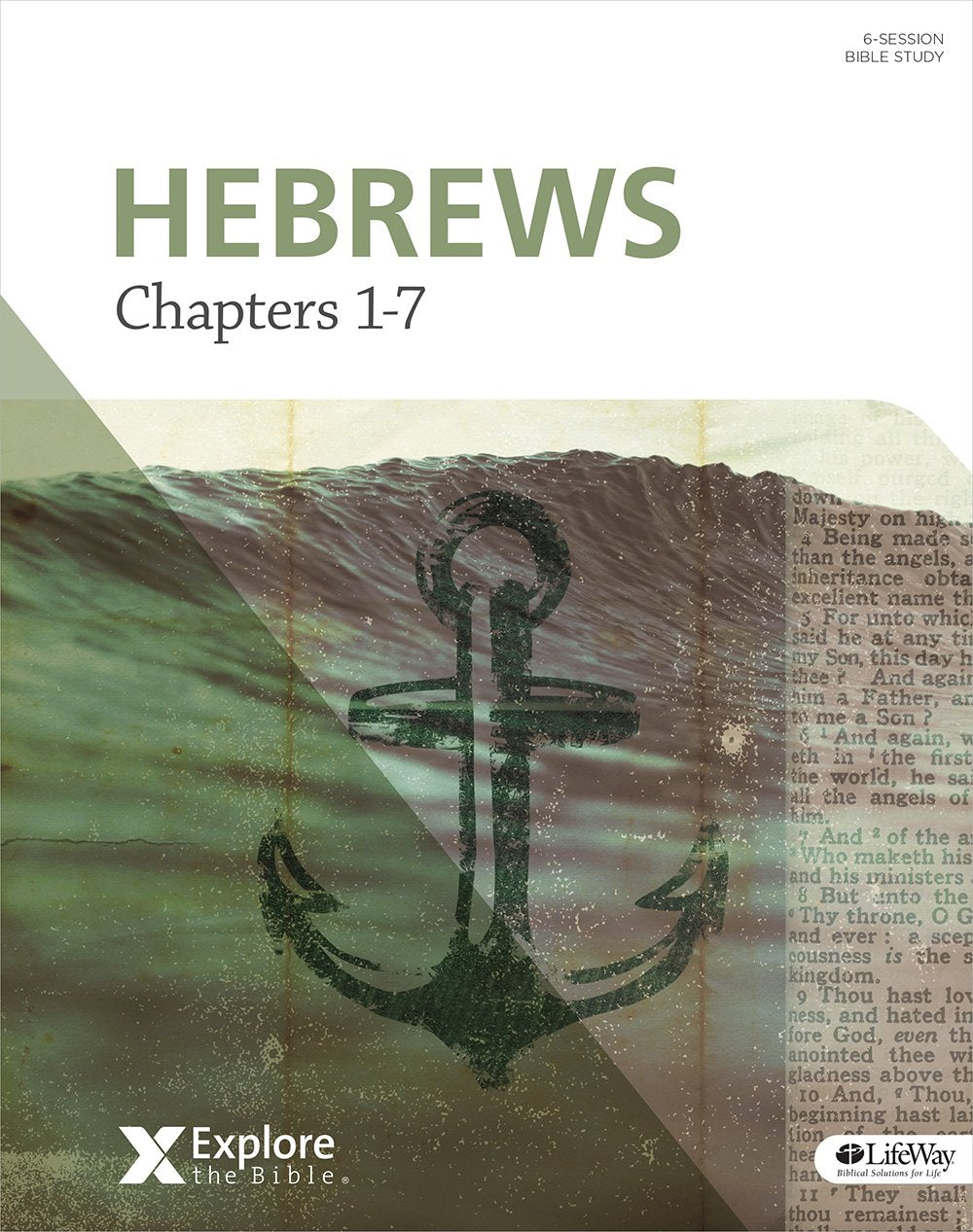 Explore the Bible: Hebrews: Chapters 1-7 - Bible Study Book