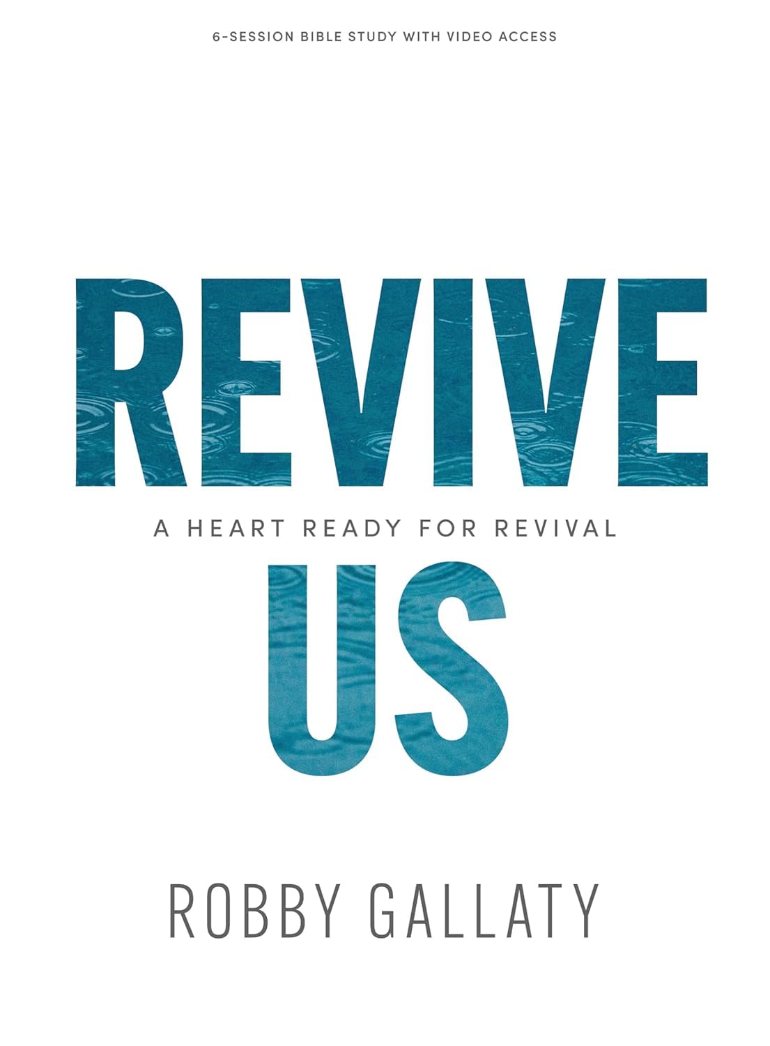 Revive Us - Bible Study Book with Video Access: A Heart Ready for Revival - 7419