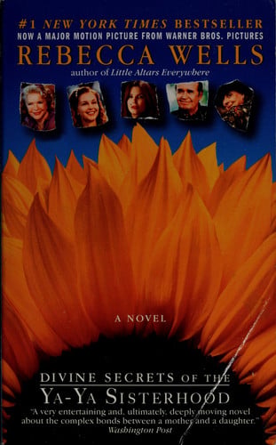 Divine Secrets of the Ya-Ya Sisterhood A Novel