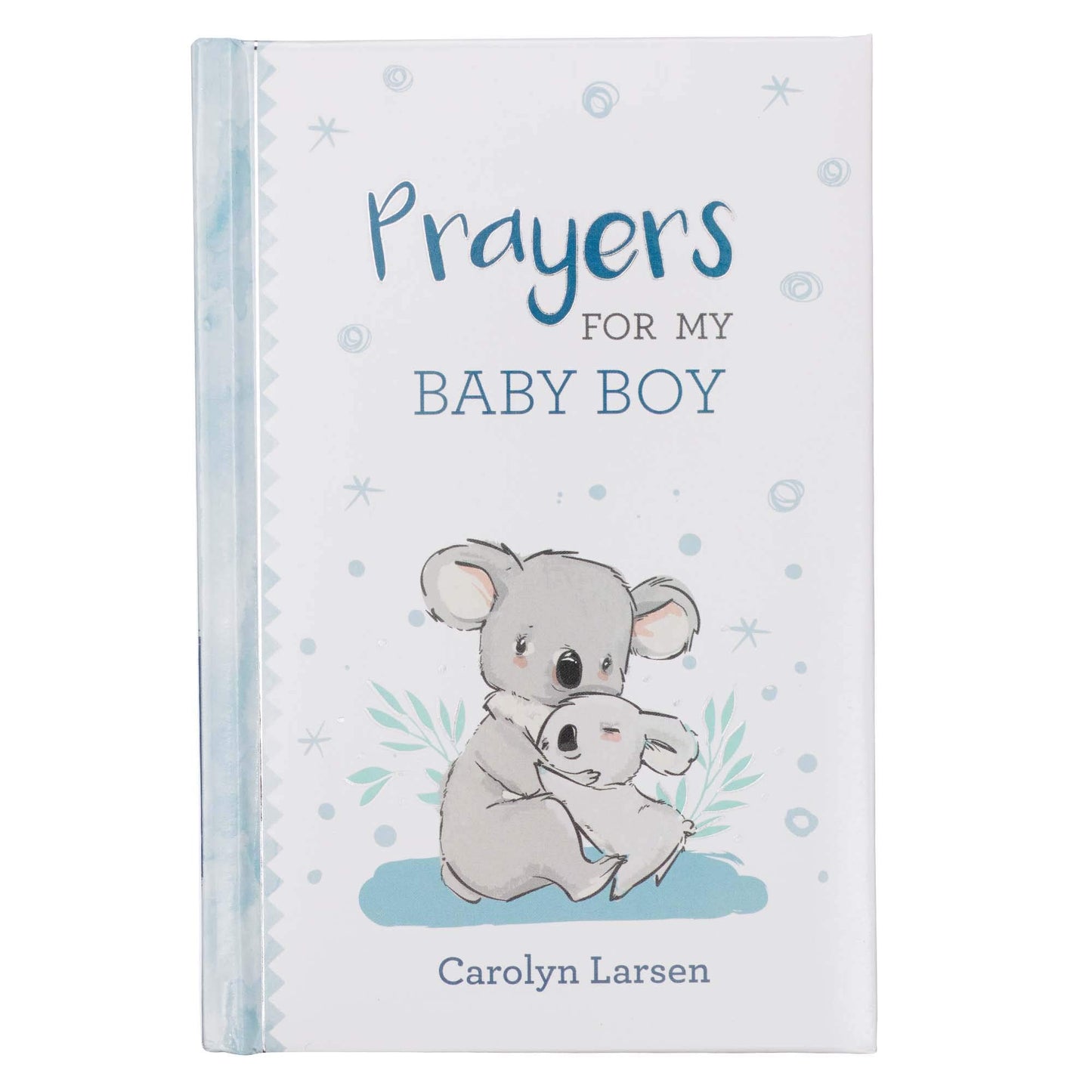 PRAYERS FOR MY BABY BOY - 40 PRA